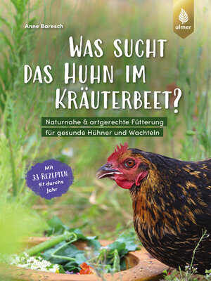 cover image of Was sucht das Huhn im Kräuterbeet?